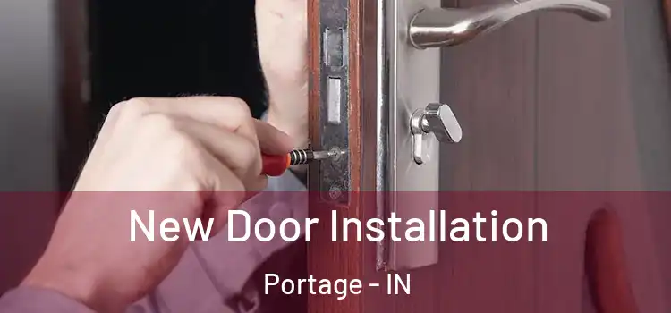  New Door Installation Portage - IN